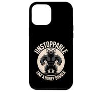 Unstoppable Like A Honey Badger Case for iPhone 12 Pro Max