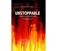 Unstoppable: The Book of Action Movie Icons
