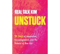 Unstuck: 90 Days of Inspiration, Encouragement, and the Promise of New Life (A 90-Day Devotional)