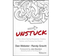 UNSTUCK: A Story About Gaining Perspective, Creating Traction, and Pursuing Your Passion