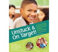Unstuck and on Target!( An Executive Function Curriculum to Improve Flexibility for Children with Autism Spectrum Disorders [With CDROM])[UNSTUCK & ON TARGET W/CDROM][Paperback]