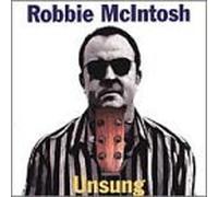 Unsung By Robbie McIntosh (2005-02-21)