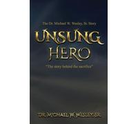 Unsung Hero: "The story behind the sacrifice."