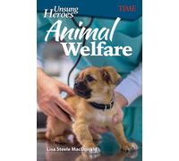 Unsung Heroes: Animal Welfare