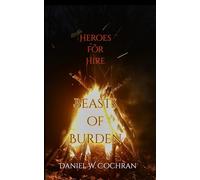 Unsung Heroes for Hire: Beasts of Burden