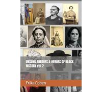 UNSUNG SHEROES & HEROES OF BLACK HISTORY VOL 2