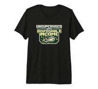 Unsupervised Disposable Income Wealthy Teenager Spending Premium T-Shirt