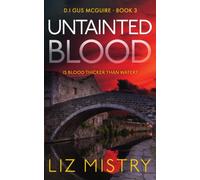 Untainted Blood: Is blood thicker than water ...? (DI Gus McGuire)