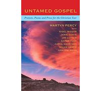 Untamed Gospel: Protests, poems and prose for the Christian year