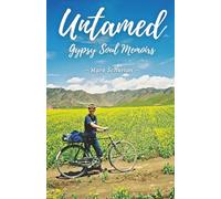 Untamed: Gypsy Soul Memoirs