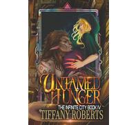 Untamed Hunger (The Infinite City)