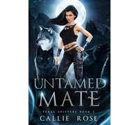 Untamed Mate: A Reverse Harem Shifter Romance (Feral Shifters)