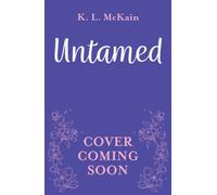 Untamed : Small-town YA cowboy romance with a steamy love triangle and a British twist