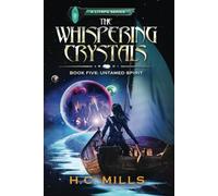 Untamed Spirit (The Whispering Crystals: A LitRPG Series)