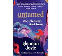 Untamed Stop Pleasing, Start Living THE NO.1 SUND By Glennon Doyle Paperback NEW