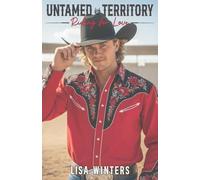 Untamed Territory: Riding for Love (Book 2): A Rivals to Lovers Western Romance Set in a Rodeo World (Clean Sports Romance)