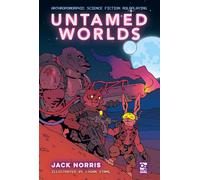 Untamed Worlds: Anthropomorphic Science Fiction Roleplaying (Osprey Roleplaying)