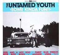 Untamed Youth - Some Kinda Fun [VINYL]