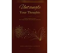 Untangle Your Thoughts: A Guided Companion Journal to Shay's Tangled Thoughts: Between Breaking and Becoming