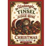 Untangle Your Tinsel Before You Judge Mine: Christmas Word Search Volume 1 (Vintage Christmas Puzzle Books)