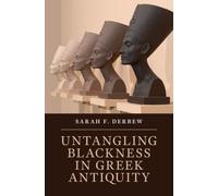 Untangling Blackness in Greek Antiquity