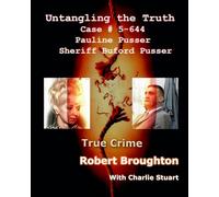 Untangling the Truth Case 5-644 Pauline Pusser Sheriff Buford Pusser