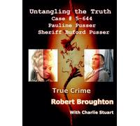 Untangling the Truth Case # 5-644 Pauline Pusser Sheriff Buford Pusser