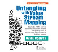 Untangling with Value Stream Mapping: How to Use VSM t - Contras, Ovidiu - Paperback / sof -06/04/2022