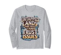Untapped Lands are Why I Have Trust Issues Trading Card Game Long Sleeve T-Shirt