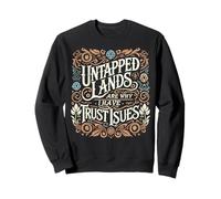 Untapped Lands Are Why I Have Trust Issues Trading Card Game Sweatshirt