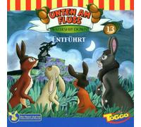 Unten am Fluss (Folge 13) - Entführt