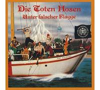 Unter falscher Flagge by Die Toten Hosen