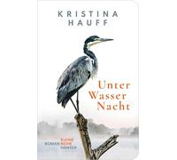 Unter Wasser Nacht: Roman
