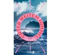 Unter weitem Himmel: Roman | Eine bewegende Geschichte über Identität und kulturellen Austausch