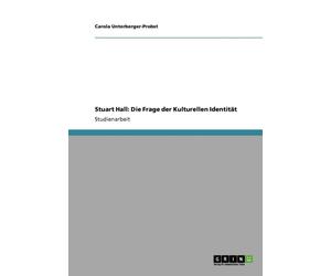 Unterberger-Probst - Stuart Hall Die Frage der Kulturellen Identitt - E555z