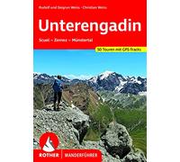 **UNTERENGADIN (ALL): Scuol - Zernez - Münstertal. 50 Touren. Mit GPS-Daten