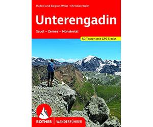 **UNTERENGADIN (ALL): Scuol - Zernez - Münstertal. 50 Touren. Mit GPS-Daten