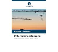Unternehmensführung: Ein Kommentar zu Sambia. Zweite Auflage