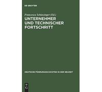 Unternehmer und technischer Fortschritt (Deutsc. Schinzinger<|