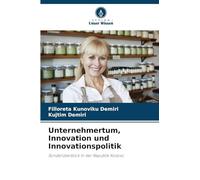 Unternehmertum, Innovation und Innovationspolitik: Sonderüberblick in der Republik Kosovo