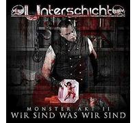 Unterschicht - Monster Akt 2: Wir Sind Was Wir Sind