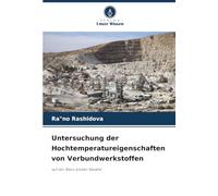 Untersuchung der Hochtemperatureigenschaften von Verbundwerkstoffen: auf der Basis lokaler Basalte
