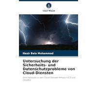Untersuchung der Sicherheits- und Datenschutzprobleme von Cloud-Diensten: Eine Fallstudie zu den Cloud-Diensten Amazon EC2 und Dropbox