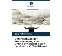 Untersuchung der Wahrnehmung von Online-Unterricht durch Lehrkräfte V. Traditionell