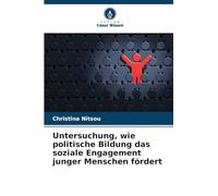 Untersuchung, wie politische Bildung das soziale Engagement junger Menschen fördert