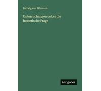 Untersuchungen ueber die homerische Frage