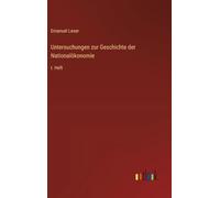 Untersuchungen zur Geschichte der Nationalökonomie: I. Heft