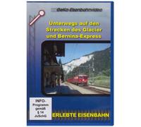 Unterwegs auf den Strecken des Glacier und Bernina-Express