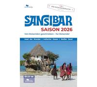 Unterwegs Verlag Reiseführer Sansibar: Saison 2026. Von Reisenden geschrieben - für Reisende!