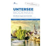 Unterwegs Verlag Reiseführer Untersee 2025: Konstanz - Hegau - Bodanrück - Höri - Rhein